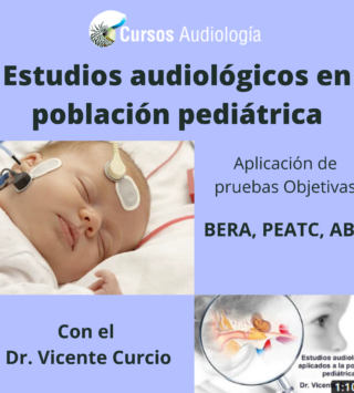 Estudios audiológicos en población pediátrica