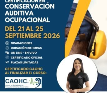 Certificación Internacional en Conservación Auditiva Ocupacional – CAOHC